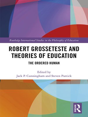 cover image of Robert Grosseteste and Theories of Education
